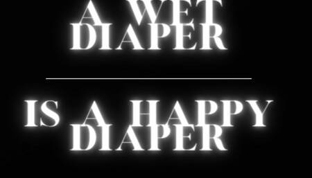 A Wet Diaper is a Happy Diaper