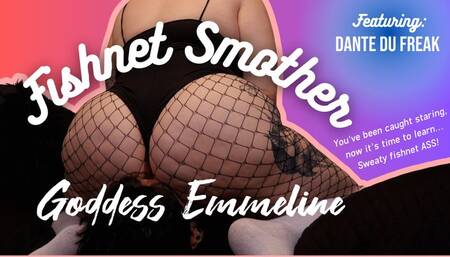 Big Booty Fishnet Smother