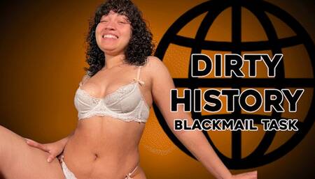 Dirty History Blackmail Task - BMAIL TASK, HUMILIATION TASK, HUMILIATION , SLAVE TASK by Goddess Ada