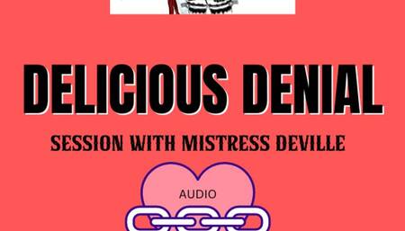 Delicious denial session with Mistress Deville audio orgasm control