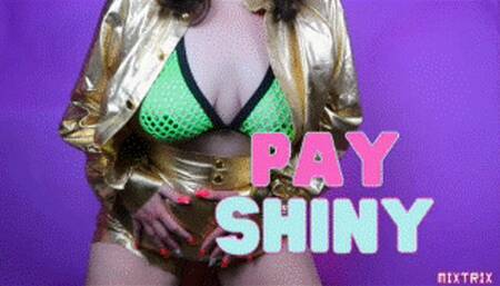 Pay Shiny (no music)