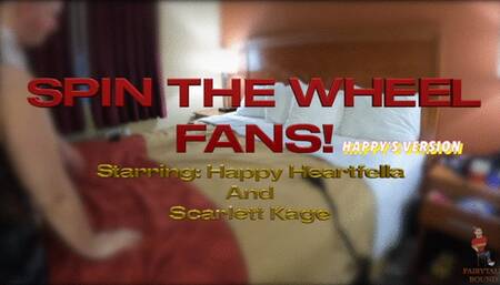 Spin The Wheel, Fans! (Happy's Version)