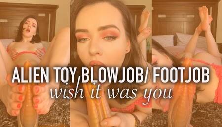 Alien toy Blowjob and footjob