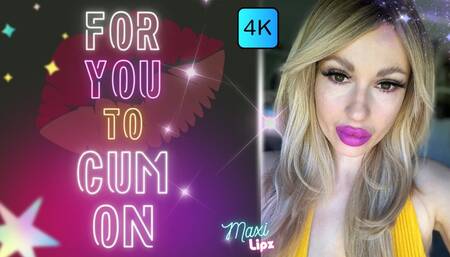 [4K] For You To Cum On