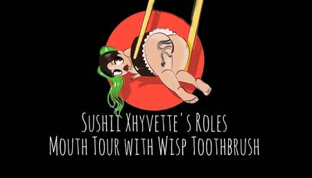 Sushii Xhyvette Mouth Tour with Wisp Toothbrush