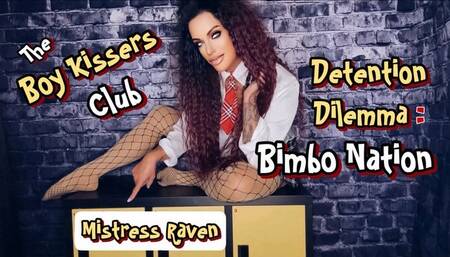 THE BOY KISSERS CLUB DETENTION DILEMMA : BIMBO NATION