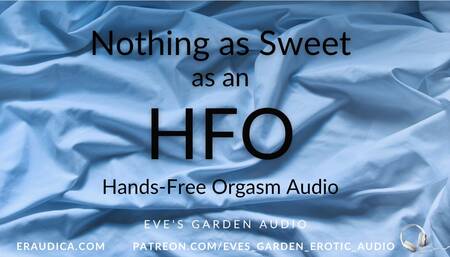 Nothing as Sweet as an HFO - Erotic Audio for Men - Achieve a Hands Free Orgasm