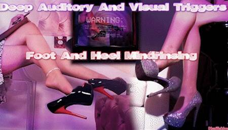 Foot And Heel Mindrinsing With Deep Auditory And Visual Triggers
