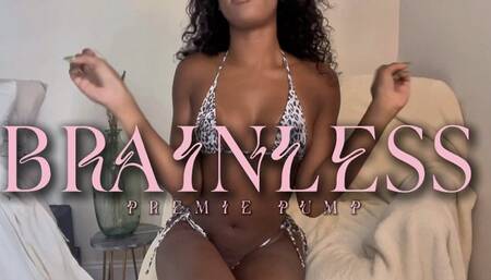 Brainless Premie Pump