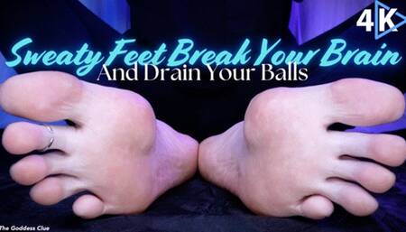 Sweaty Feet Break your Brain and Drain your Balls - 4K - The Goddess Clue, Feet JOI, Mental Domination, Mind Fucking and Mesmerizing Toe Wiggling