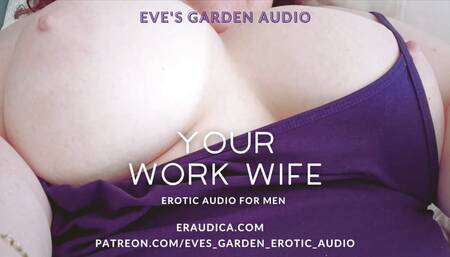 Your Work Wife - Erotic Audio for Men by Eve's Garden Audios