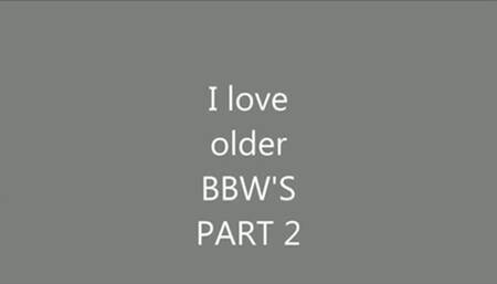 I Love Older BBW's