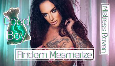 GOOD BOY FINDOM MESMERIZE