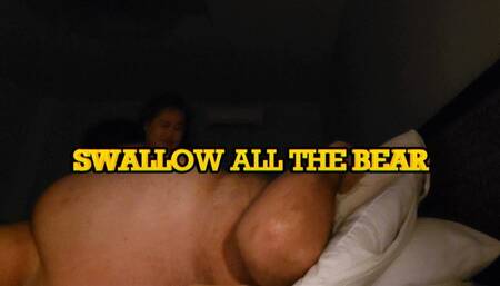 SWALLOW ALL THE BEAR (MP4)