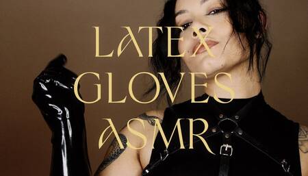 Latex Gloves ASMR