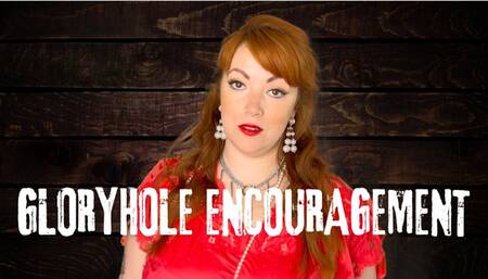Gloryhole Encouragement