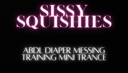 Sissy Squishies Mini ABDL Trance