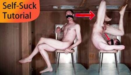 How to Self Suck: Full Tutorial and Example, Learn to Suck Your Own Cock the Right Way. Autofellatio