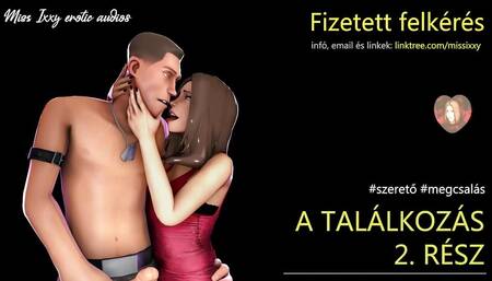 The Meeting Part 2 - Erotic Audio in Hungarian