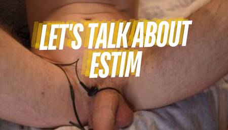 Lets Talk about Estim Electric Play
