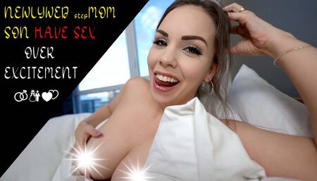NEWLYWED stepMOM stepSON HAVE SEX OVER EXCITEMENT