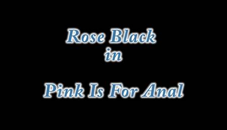 Pink Is For Anal