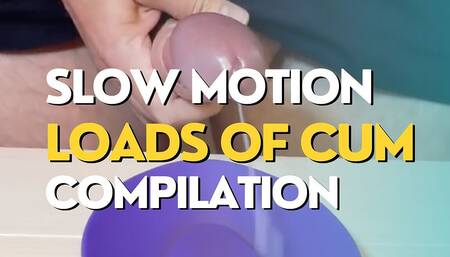 Slow Motion Huge Loads of Cum Compilation