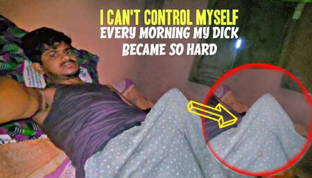 When i woke up at the morning i saw my dick became a monster