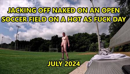 Risky Public Jacking Off on Soccer Field on Hot and Humid day