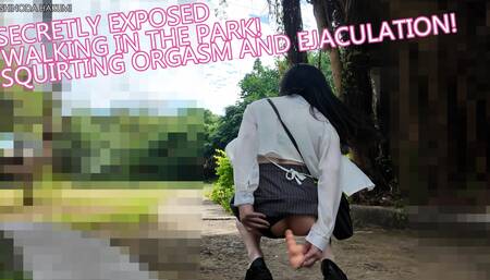 HA53Secretly exposed while walking in the park! Squirting orgasm and ejaculation!