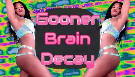Gooner Brain Decay