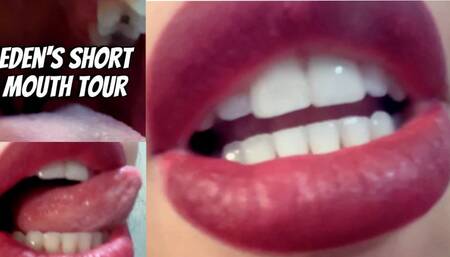 Eden’s Short Mouth Tour