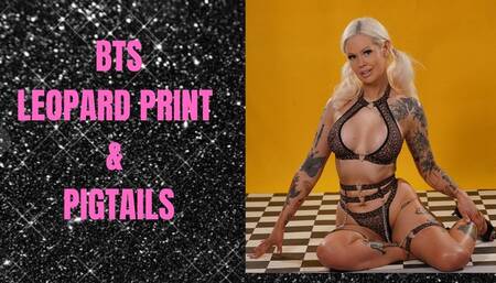 Behind The Scenes: Leopard Print Lingerie & Pigtails