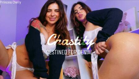 Chastity Destined for Denial