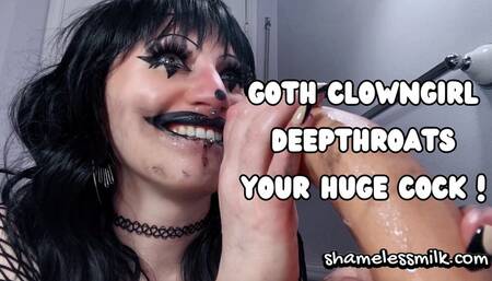 Goth Clown Deepthroats Ur Huge Cock