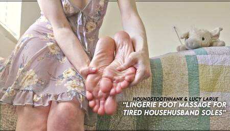 Lingerie Foot Massage for Tired Househusband Soles