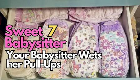 Your Babysitter Wets Her Pull-Ups (Sweet Babysitter 7)