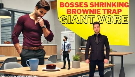 Bosses shrinking brownie trap giant vore