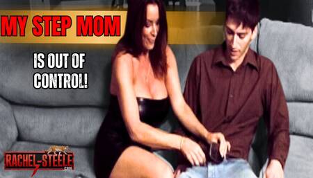 MILF464 - My Step Mom is out of control!