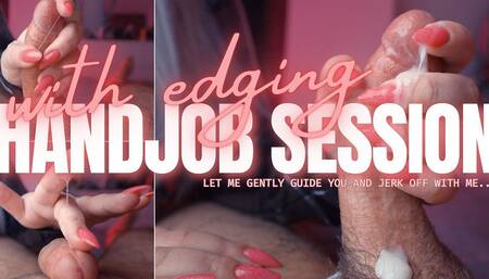 Handjob Session: JOI with Edging