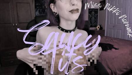 Saucy Tits