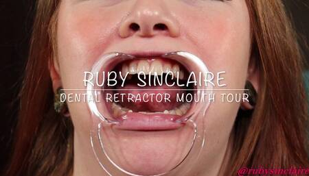 Ruby Sinclaire Dental Retractor Mouth Tour