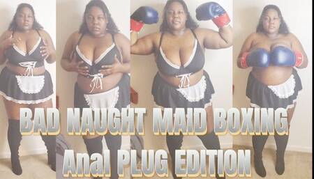 BAD NAUGHTY MAID BOXING ANAL PLUG EDITION