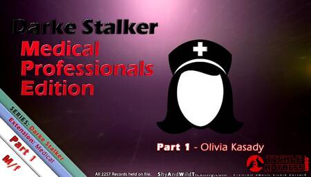 Darke Stalker: Medical Professionals Edition - Part 1 - Olivia Kasady