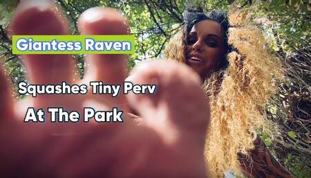 GIANTESS RAVEN SQUASHES TINY PERV AT THE PARK