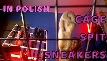 Lady AngelaPOLISH LANGUAGE spit fetish sneaker bottoms CAGE fantasy