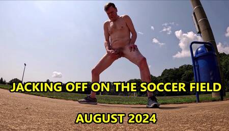 08-01-2024 Jacking Off On The Soccer Field