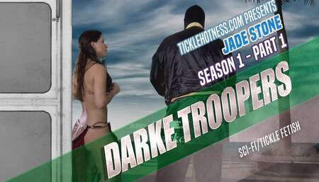 Darke Troopers - Season 1 - Part 1 - Testing Lya