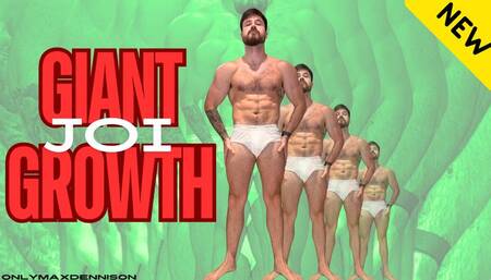 Giant growth joi