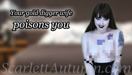 Gold digger wife poisons you - MP4 HD 1080p